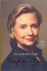 Decizii dificile - Hillary Rodham Hillary 
