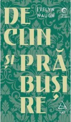 Declin si prabusire - Evelyn Waugh 