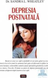 Depresia postnatala - Sandra L. Wheatley 