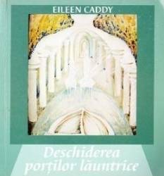 Deschiderea portilor launtrice - Eileen Caddy 