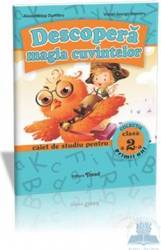 Descopera magia cuvintelor Cls 2 Caiet - Alexandrina Dumitru Viorel-George Dumitru 