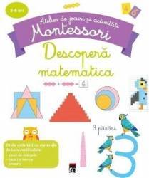 Descopera matematica - Atelier de jocuri si activitati montessori - Delphine Urvoy 
