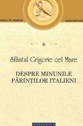 Despre minunile parintilor italieni - Sfantul Grigorie cel Mare 