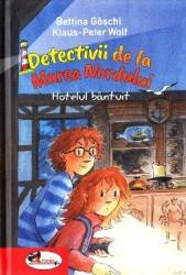 Detectivii de la Marea Nordului Hotelul bantuit - Bettina Goschl Klaus-Peter Wolf 