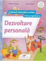 Dezvoltare personala. Clasa pregatitoare caiet - Nicoleta Ciobanu 