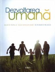 Dezvoltarea umana - Diane E. Papalia Sally Wendkos Olds Ruth Duskin Feldman 