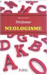 Dictionar neologisme - Alexandru Emil M. 