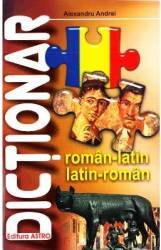 Dictionar roman-latin latin-roman - Alexandru Andrei 