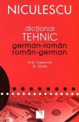 Dictionar Tehnic German-Roman Roman-German - H.G. Freeman G. Glass 