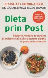 Dieta prin post - Michael Mosley Mimi Spencer 