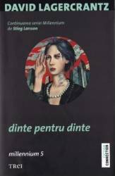 Dinte pentru dinte - David Lagercrantz 
