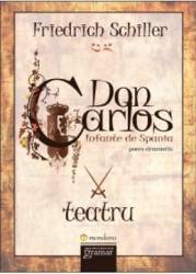 Don Carlos. Infante de Spania - Friedrich Schiller 