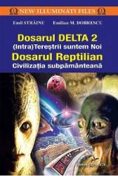 Dosarul Delta 2. Dosarul Reptilian - Emil Strainu Emilian M. Dobrescu 