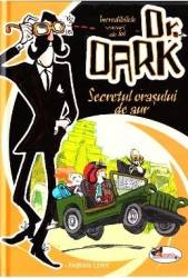 Dr. Dark Secretul orasului de aur - Fabian Lenk 