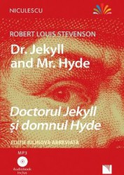 Dr. Jekyll and Mr. Hyde. Doctorul Jekyll si domnul Hyde + CD - Robert Louis Stevenson 