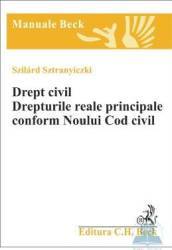 Drept Civil. Drepturile reale principale conform noului cod civil - Szilard Sztranyiczki 