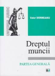 Dreptul muncii Partea generala - Valer Dorneanu