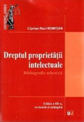 Dreptul proprietatii intelectuale - Ciprian Raul Romitan 