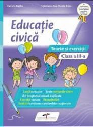 Educatie civica - Clasa 3 - Teorie si exercitii - Daniela Barbu Cristiana Ana-Maria Boca 