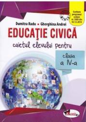 Educatie civica cls 4 caiet - Dumitra Radu Gherghina Andrei 