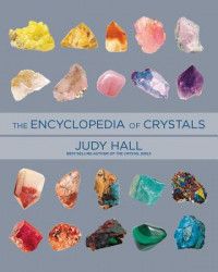 Encyclopedia of Crystals Revised and Expanded 