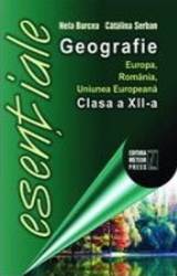 Esentiale geografie Europa Romania Uniunea Europeana clasa 12 - Catalina Serban Nela Burcea 