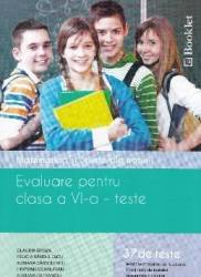 Evaluare - Clasa a 6-a - Matematica si stiinte ale naturii. Teste - Claudia Groza 
