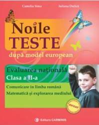 Evaluare nationala cls 2 noile teste dupa model european - Cemelia Sima Iuliana Dulica 