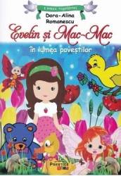Evelin si Mac-Mac - Dora Alina Romanescu 