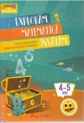 Exploram matematica invatam 4-5 ani Stiinte Matematica Cunoaterea mediului 