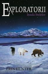 Exploratorii Vol. 6 Insula stelelor - Erin Hunter 
