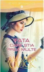 Fata care stia prea multe - Amanda Quick 