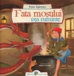 Fata mosului cea cuminte - Petre Ispirescu 