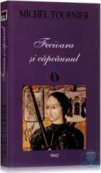 Fecioara si capcaunul - Michel Tournier 