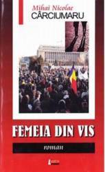 Femeia din vis - Mihai Nicolae Carciumaru 