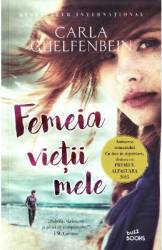 Femeia vietii mele - Carla Guelfenbein 