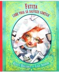 Fetita care voia sa salveze cartile - Klaus Hagerup Lisa Aisato 