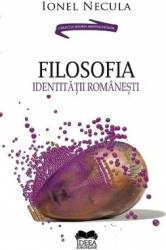 Filosofia identitatii romanesti - Ionel Necula 