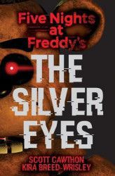 Five Nights at Freddys The Silver Eyes 