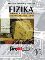 Fizica Clasa a 10-a Lb. maghiara - Constantin Mantea 