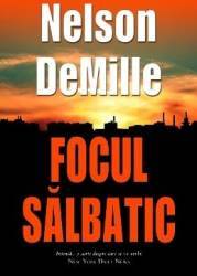 Focul salbatic - Nelson Demille 