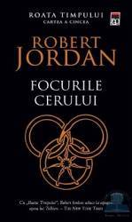 Focurile cerului - Seria roata timpului Cartea A Cincea - Robert Jordan 