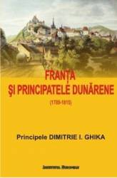 Franta si Principatele Dunarene - Dimitrie I. Ghika 