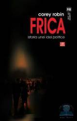 Frica istoria unei idei politice - Corey Robin 