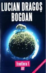 Frontiera 1 - Lucian Dragos Bogdan 