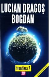 Frontiera 2 - Lucian Dragos Bogdan 