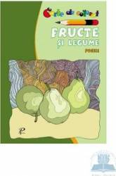 Fructe si legume. Poezii - Carte de colorat