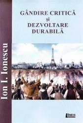 Gandire critica si dezvoltare durabila - Ion I. Ionescu 