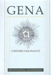 Gena. O istorie fascinanta - Siddhartha Mukherjee 