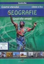 Geografie - Clasa 10 - Caietul elevului - Dumitru Rus 